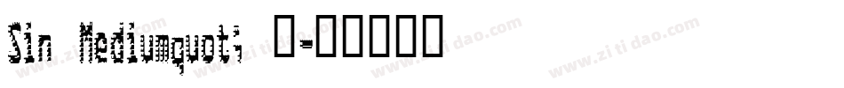 Sin Mediumquot; 关字体转换
